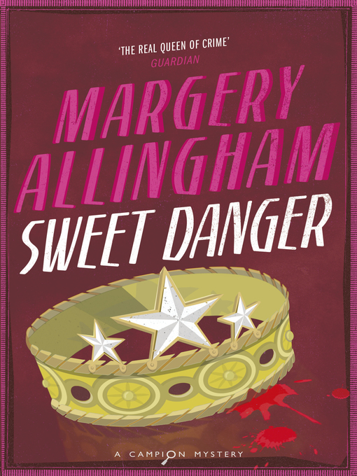 Title details for Sweet Danger by Margery Allingham - Wait list